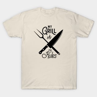 My grill my rules; bbq; barbeque; gift; dad; father; husband; cook; chef; griller; grill; barbequing; meat; food; cooking humor; T-Shirt